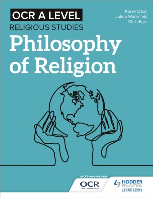 Bilde av Ocr A Level Religious Studies: Philosophy Of Religion Av Julian Waterfield, Chris Eyre, Karen Dean