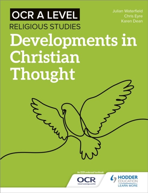 Bilde av Ocr A Level Religious Studies: Developments In Christian Thought Av Julian Waterfield, Chris Eyre, Karen Dean