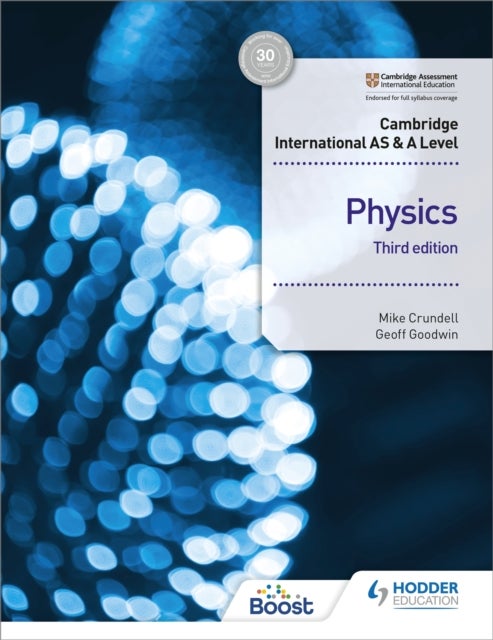 Bilde av Cambridge International As &amp; A Level Physics Student&#039;s Book 3rd Edition Av Mike Crundell, Geoff Goodwin