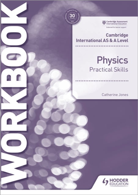 Bilde av Cambridge International As &amp; A Level Physics Practical Skills Workbook Av David Styles, Catherine Jones