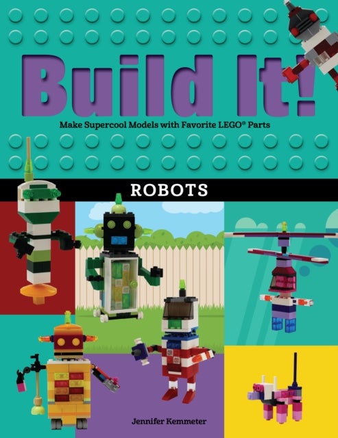Bilde av Build It! Robots Av Jennifer Kemmeter