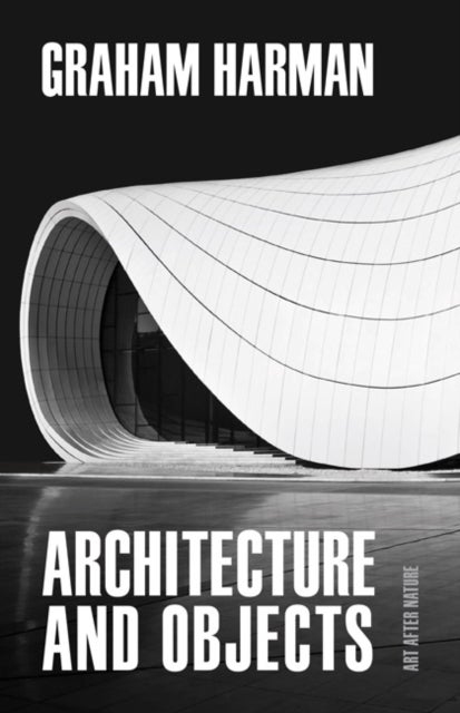Bilde av Architecture And Objects Av Graham Harman