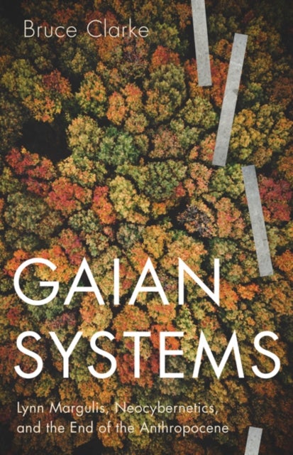 Bilde av Gaian Systems Av Bruce Clarke