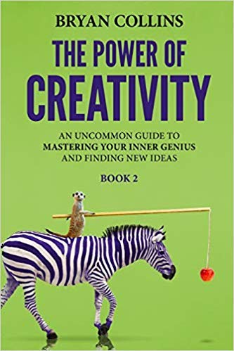 Bilde av Power Of Creativity Book 2 Av Bryan Collins
