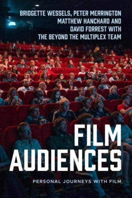 Bilde av Film Audiences Av Bridgette Wessels, Peter Merrington, Matthew Hanchard, David Forrest