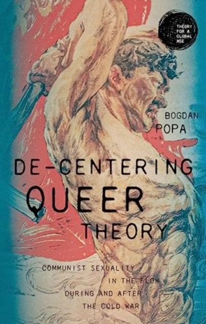 Bilde av De-centering Queer Theory Av Bogdan Popa
