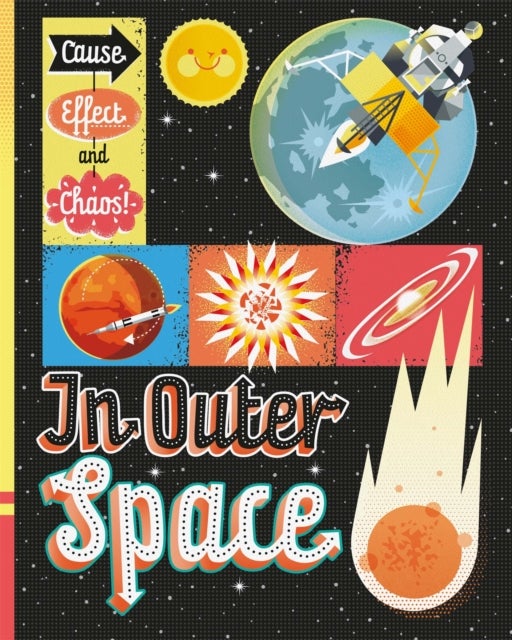 Bilde av Cause, Effect And Chaos!: In Outer Space Av Paul Mason