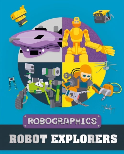Bilde av Robographics: Robot Explorers Av Clive Gifford