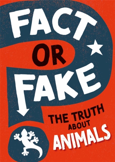 Bilde av Fact Or Fake?: The Truth About Animals Av Izzi Howell