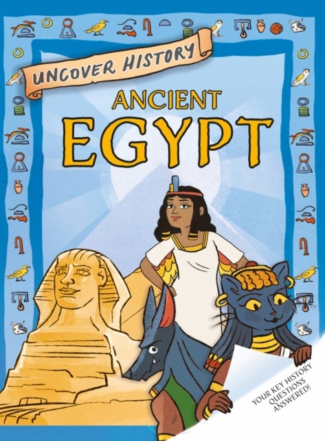 Bilde av Uncover History: Ancient Egypt Av Rachel Minay