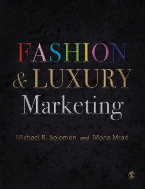 Bilde av Fashion &amp; Luxury Marketing Av Michael R. Solomon, Mona Mrad