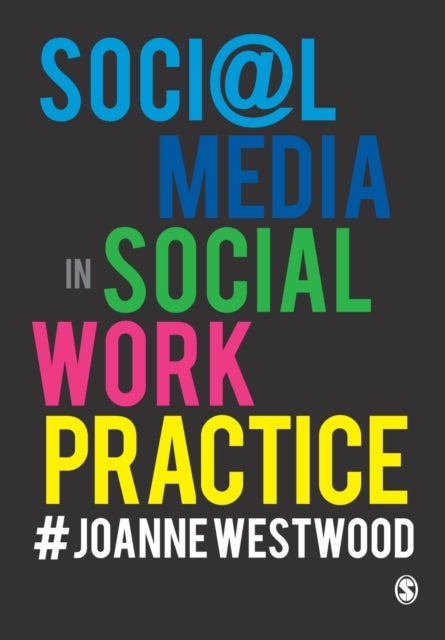Bilde av Social Media In Social Work Practice Av Joanne Westwood