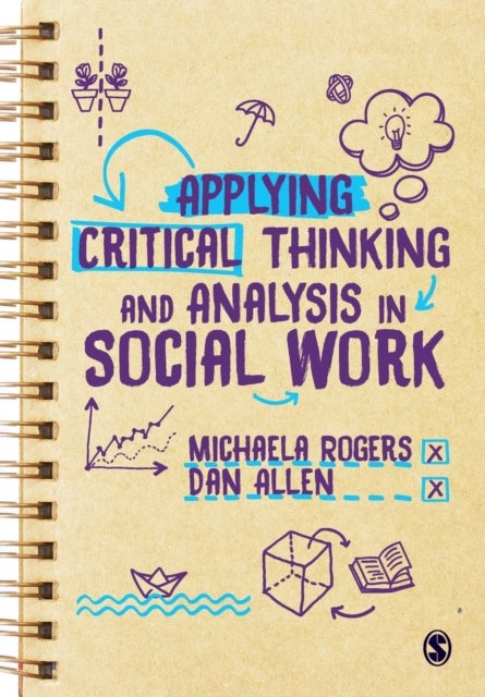Bilde av Applying Critical Thinking And Analysis In Social Work Av Michaela Rogers, Dan Allen