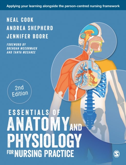 Bilde av Essentials Of Anatomy And Physiology For Nursing Practice Av Neal Cook, Andrea Shepherd, Jennifer Boore