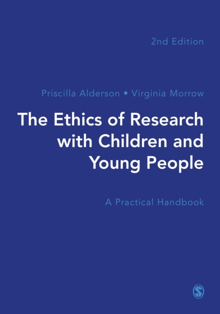 Bilde av The Ethics Of Research With Children And Young People Av Priscilla Alderson, Virginia Morrow