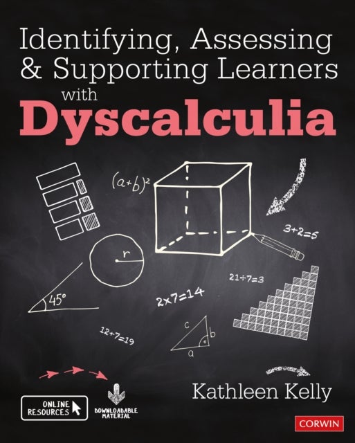 Bilde av Identifying, Assessing And Supporting Learners With Dyscalculia Av Kathleen Kelly