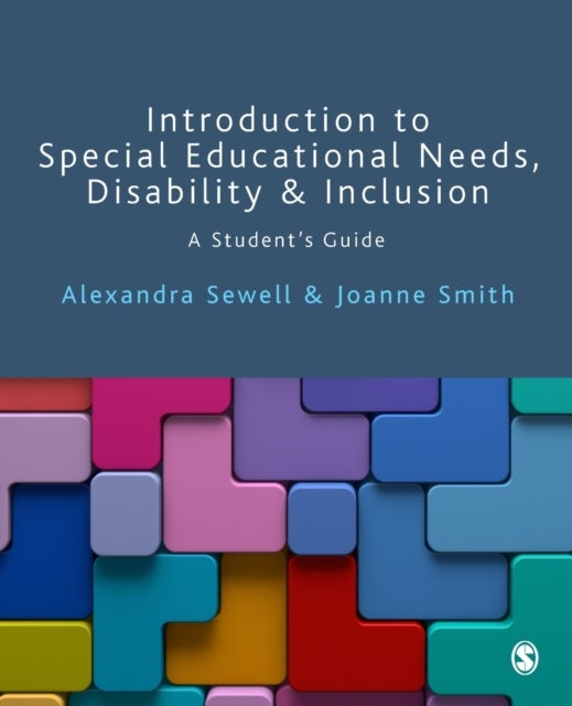 Bilde av Introduction To Special Educational Needs, Disability And Inclusion Av Alexandra Sewell, Joanne Smith