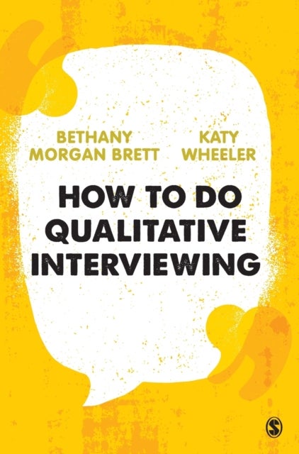Bilde av How To Do Qualitative Interviewing Av Bethany Rowan Morgan Brett, Kathryn Wheeler