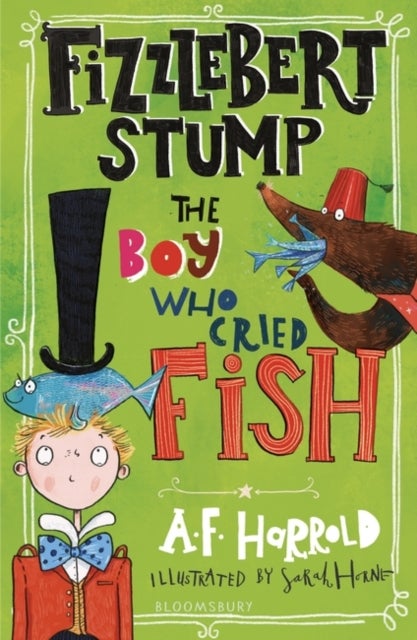 Bilde av Fizzlebert Stump: The Boy Who Cried Fish Av A.f. Harrold