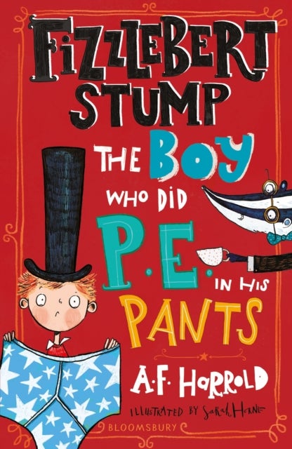 Bilde av Fizzlebert Stump: The Boy Who Did P.e. In His Pants Av A.f. Harrold
