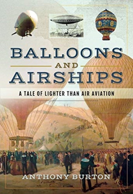 Bilde av Balloons And Airships Av Anthony Burton