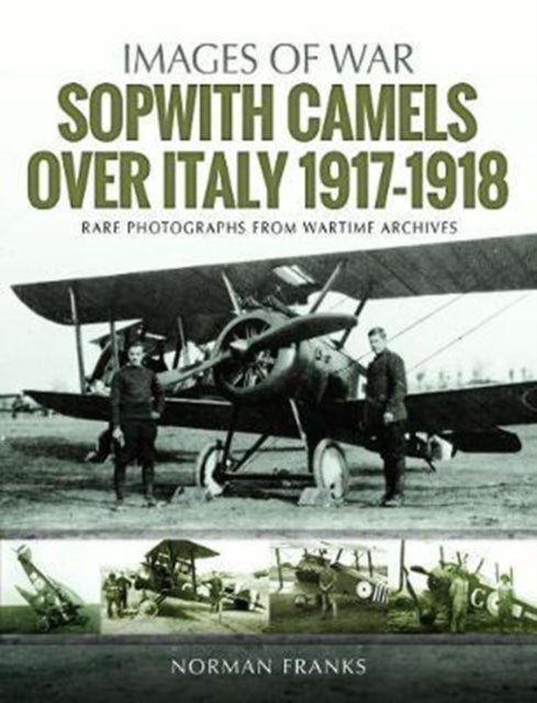 Bilde av Sopwith Camels Over Italy, 1917-1918 Av Norman Franks