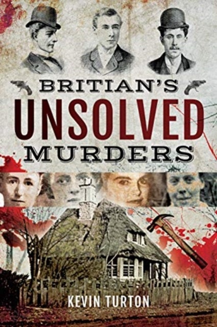 Bilde av Britain&#039;s Unsolved Murders Av Kevin Turton