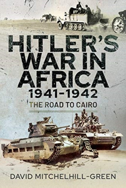 Bilde av Hitler&#039;s War In Africa 1941-1942 Av David Mitchelhill-green