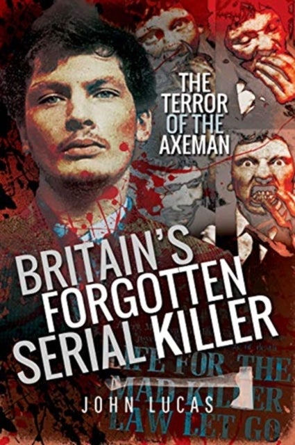 Bilde av Britain&#039;s Forgotten Serial Killer Av John Lucas