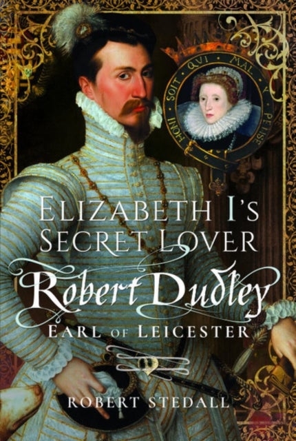 Bilde av Elizabeth I&#039;s Secret Lover Av Robert Stedall
