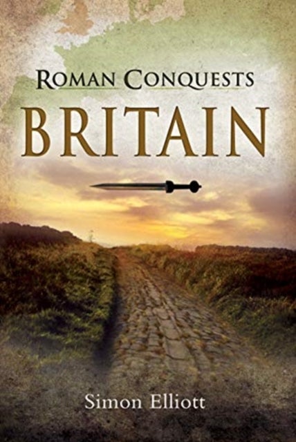 Bilde av Roman Conquests: Britain Av Simon Elliott