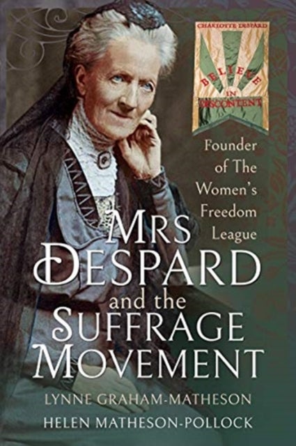 Bilde av Mrs Despard And The Suffrage Movement Av Helen Matheson-pollock Lynne Graham-matheson
