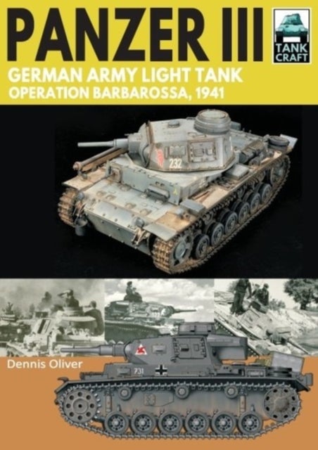 Bilde av Panzer Iii: German Army Light Tank Av Dennis Oliver