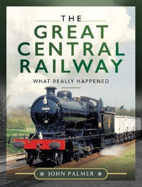 Bilde av The Great Central Railway Av John Palmer