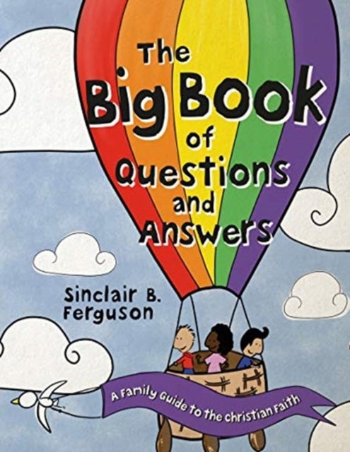 Bilde av The Big Book Of Questions And Answers Av Sinclair B. Ferguson