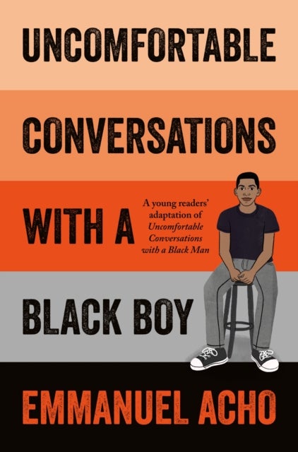 Bilde av Uncomfortable Conversations With A Black Boy Av Emmanuel Acho