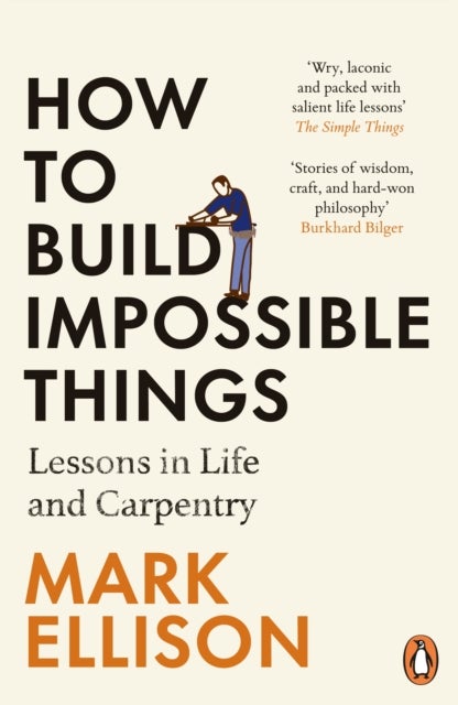 Bilde av How To Build Impossible Things Av Mark Ellison