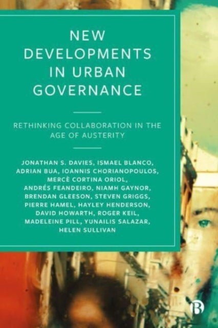 Bilde av New Developments In Urban Governance Av Jonathan S. (de Montfort University) Davies, Ismael (autonomous University Of Barcelona) Blanco, Adrian (de Mo