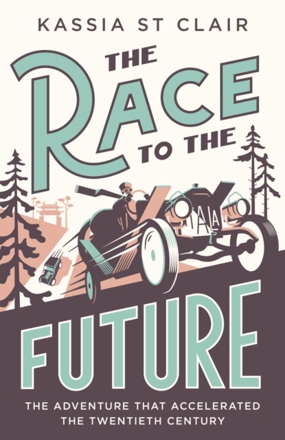 Bilde av The Race To The Future Av Kassia St Clair