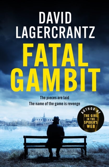 Fatal Gambit - By the author of THE GIRL IN THE SPIDER'S WEB