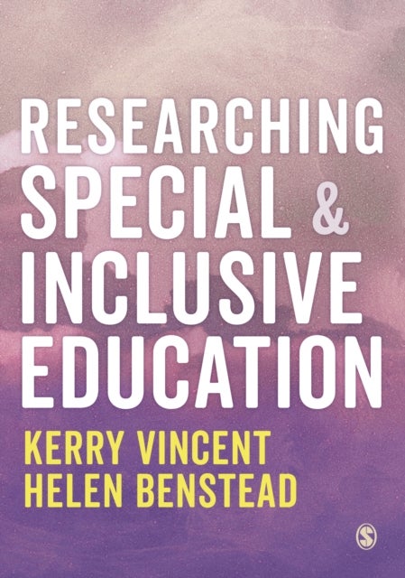 Bilde av Researching Special And Inclusive Education Av Kerry Vincent, Helen Benstead
