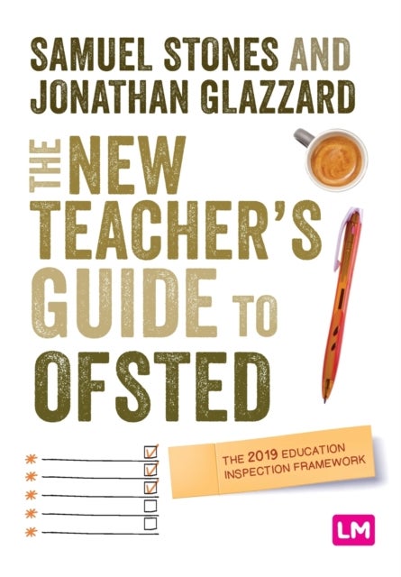 Bilde av The New Teacher¿s Guide To Ofsted Av Samuel Stones, Jonathan Glazzard