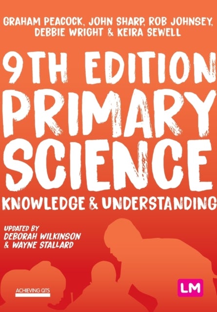 Bilde av Primary Science: Knowledge And Understanding Av Graham A Peacock, John Sharp, Rob Johnsey, Debbie Wright, Keira Sewell