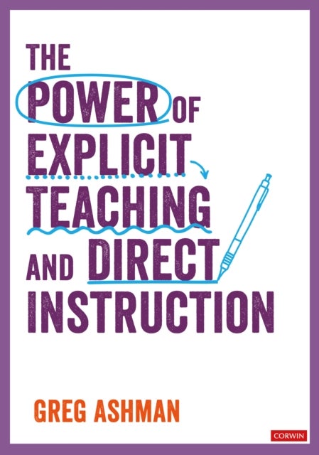 Bilde av The Power Of Explicit Teaching And Direct Instruction Av Greg Ashman
