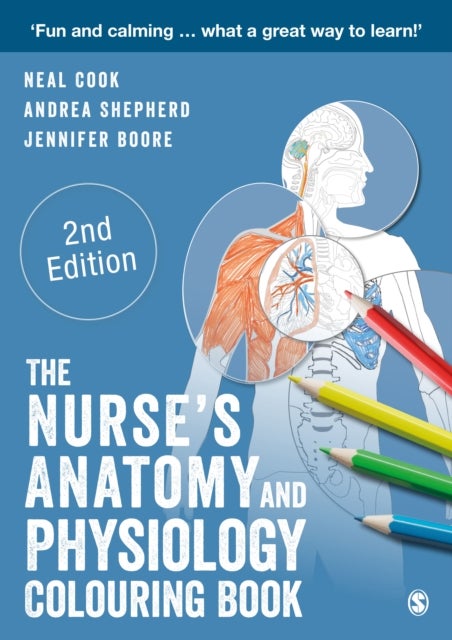 Bilde av The Nurse&#039;s Anatomy And Physiology Colouring Book Av Neal Cook, Andrea Shepherd, Jennifer Boore