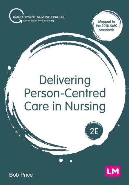 Bilde av Delivering Person-centred Care In Nursing Av Bob Price