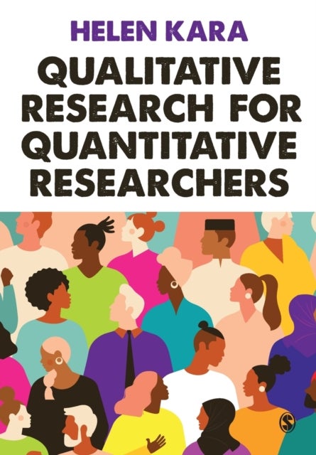 Bilde av Qualitative Research For Quantitative Researchers Av Helen Kara