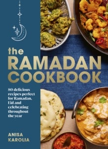 Bilde av The Ramadan Cookbook Av Anisa Karolia