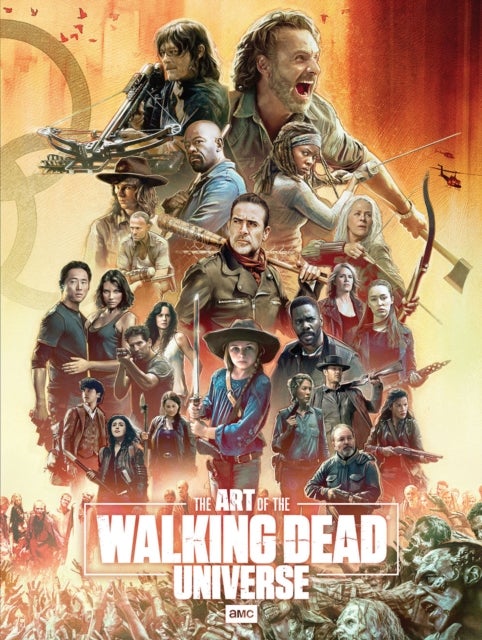 Bilde av The Art Of Amc&#039;s The Walking Dead Universe Av Matthew K. Manning