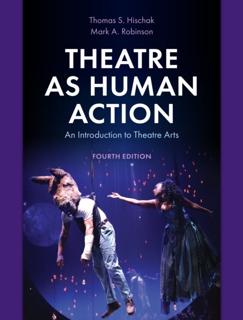 Bilde av Theatre As Human Action Av Thomas S. Hischak, Mark A. Robinson
